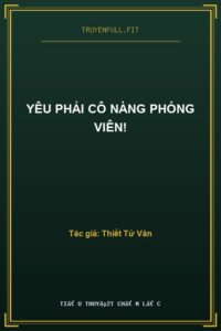 Yêu Phải Cô Nàng Phóng Viên!
