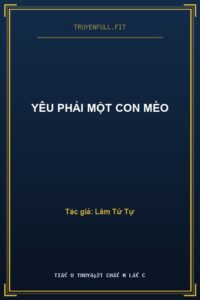 Yêu Phải Một Con Mèo