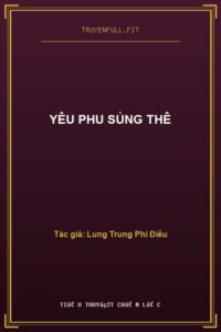 Yêu Phu Sủng Thê