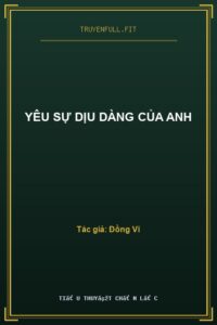Yêu Sự Dịu Dàng Của Anh