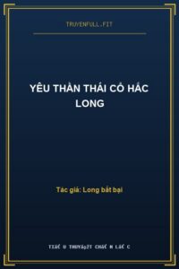Yêu Thần Thái Cổ Hắc Long