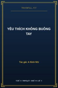 Yêu Thích Không Buông Tay