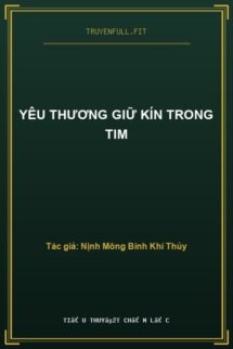 Yêu Thương Giữ Kín Trong Tim