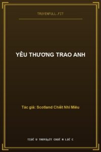 Yêu Thương Trao Anh