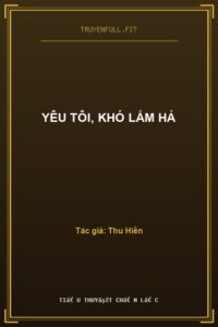 Yêu Tôi, Khó Lắm Hả