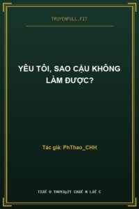 Yêu Tôi, Sao Cậu Không Làm Được?