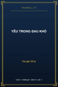 Yêu Trong Đau Khổ