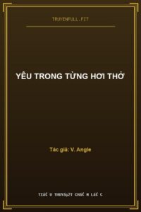 Yêu Trong Từng Hơi Thở