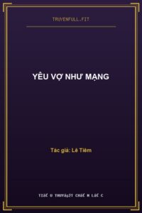 Yêu Vợ Như Mạng