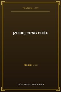 [Zhihu] Cưng Chiều