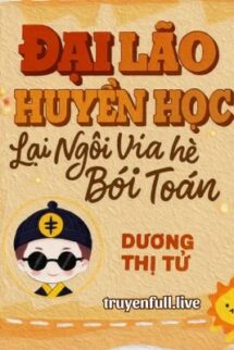 Đại Lão Huyền Học Lại Ngồi Vỉa Hè Bói Toán