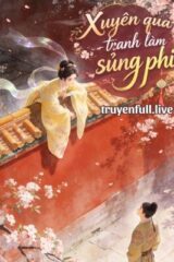 Xuyên Qua Tranh Làm Sủng Phi